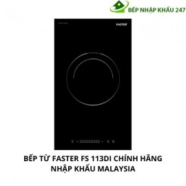 BẾP TỪ FASTER FS 113DI CHÍNH HÃNG NHẬP KHẨU MALAYSIA