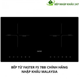BẾP TỪ FASTER FS 788I CHÍNH HÃNG NHẬP KHẨU MALAYSIA