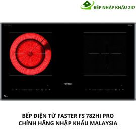 BẾP ĐIỆN TỪ FASTER FS 782HI PRO CHÍNH HÃNG NHẬP KHẨU MALAYSIA