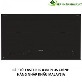 BẾP TỪ FASTER FS 838I PLUS CHÍNH HÃNG NHẬP KHẨU MALAYSIA