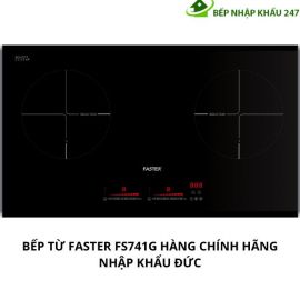 BẾP TỪ FASTER FS 741G CHÍNH HÃNG NHẬP KHẨU ĐỨC