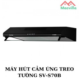 MÁY HÚT CẢM ỨNG TREO TƯỜNG SV-S70B GIÁ RẺ CHÍNH HÃNG 
