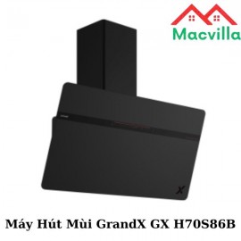 MÁY HÚT MÙI GRANDX GX H70S86B GIÁ RẺ CHÍNH HÃNG 