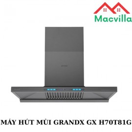 MÁY HÚT MÙI GRANDX GX H70T81G GIÁ RẺ CHÍNH HÃNG 