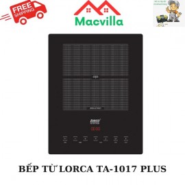 BẾP TỪ LORCA TA-1017 PLUS CHÍNH HÃNG GIÁ RẺ