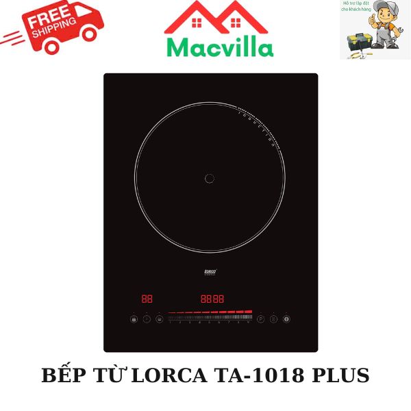 BẾP TỪ LORCA TA-1018 PLUS CHÍNH HÃNG GIÁ RẺ