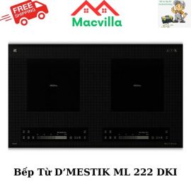 BẾP TỪ D'MESTIK ML 222 DKI CHÍNH HÃNG GIÁ RẺ