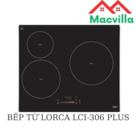 BẾP TỪ LORCA LCI-306 PLUS CHÍNH HÃNG GIÁ RẺ