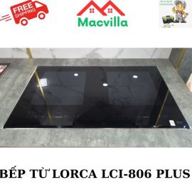 BẾP TỪ LORCA LCI-806 PLUS CHÍNH HÃNG GIÁ RẺ
