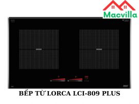  BẾP TỪ LORCA LCI-809 PLUS CHÍNH HÃNG GIÁ RẺ