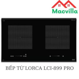 BẾP TỪ LORCA LCI-899 PRO CHÍNH HÃNG  RẺ