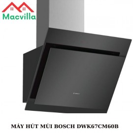 MÁY HÚT MÙI BOSCH DWK67CM60B CHÍNH HÃNG GIÁ RẺ