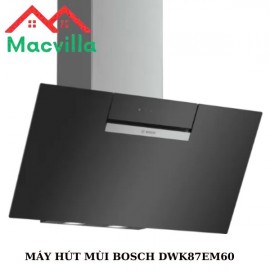 MÁY HÚT MÙI BOSCH DWK87EM60 CHÍNH HÃNG GIÁ RẺ