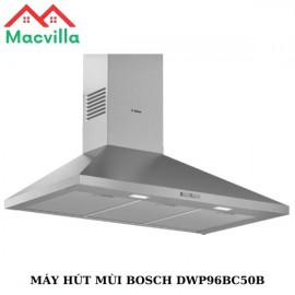MÁY HÚT MÙI BOSCH DWP96BC50B  CHÍNH HÃNG GIÁ RẺ