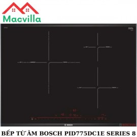 BẾP TỪ BOSCH PID775DC1E SERIES 8 CHÍNH HÃNG GIÁ RẺ
