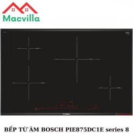 BẾP TỪ BOSCH PIE875DC1E SERIES 8 CHÍNH HÃNG GIÁ RẺ