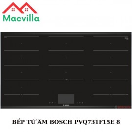 BẾP TỪ BOSCH PVQ731F15E SERIES 8 CHÍNH HÃNG GIÁ RẺ