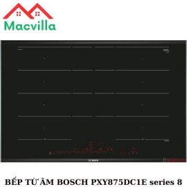 BẾP TỪ BOSCH PXY875DC1E  SERIES 8 CHÍNH HÃNG GIÁ RẺ