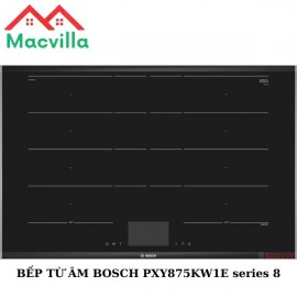 BẾP TỪ BOSCH PXY875KW1E SERIES 8 CHÍNH HÃNG GIÁ RẺ