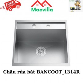 CHẬU RỬA BÁT BANCOOT_1314R CHÍNH HÃNG GIÁ RẺ 