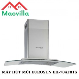 MÁY HÚT MÙI EUROSUN EH-70AF81S CHÍNH HÃNG GIÁ RẺ
