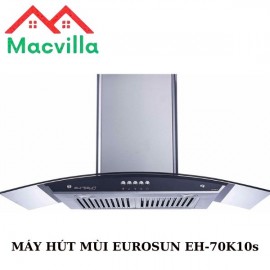 MÁY HÚT MÙI EUROSUN EH-70K10S CHÍNH HÃNG GIÁ RẺ