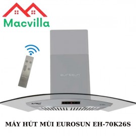 MÁY HÚT MÙI EUROSUN EH-70K26S CHÍNH HÃNG GIÁ RẺ