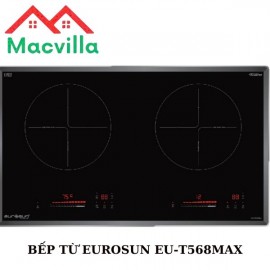 BẾP TỪ EUROSUN EU-T568MAX CHÍNH HÃNG GIÁ RẺ