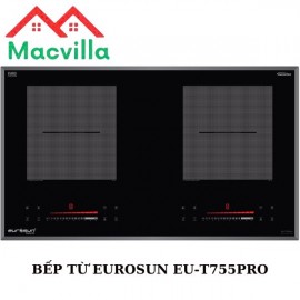 BẾP TỪ EUROSUN EU-T755PRO CHÍNH HÃNG GIÁ RẺ