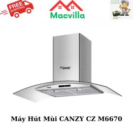 MÁY HÚT MÙI CANZY CZ M6670 CHÍNH HÃNG GIÁ RẺ