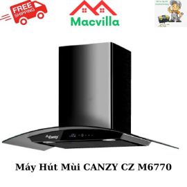 MÁY HÚT MÙI CANZY CZ M6770CHÍNH HÃNG GIÁ RẺ