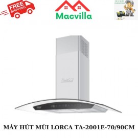 MÁY HÚT MÙI LORCA TA-2001E-70/90CM CHÍNH HÃNG GIÁ RẺ