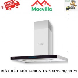 MÁY HÚT MÙI LORCA TA-6007E-70/90CM CHÍNH HÃNG GIÁ RẺ