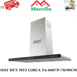 MÁY HÚT MÙI LORCA TA-6007P-70/90CM CHÍNH HÃNG GIÁ RẺ