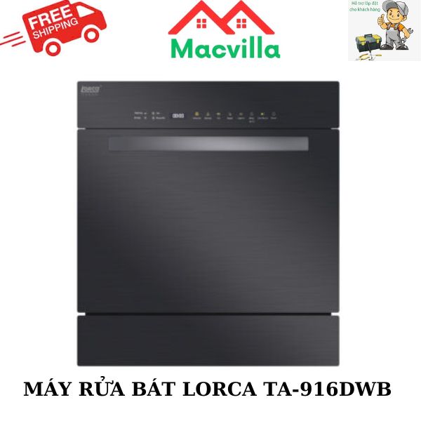 MÁY RỬA BÁT LORCA TA-916DWB CHÍNH HÃNG GIÁ RẺ