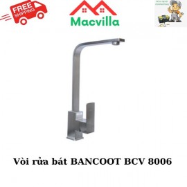 VÒI RỬA BÁT BANCOOT BCV 8006 CHÍNH HÃNG GIÁ RẺ